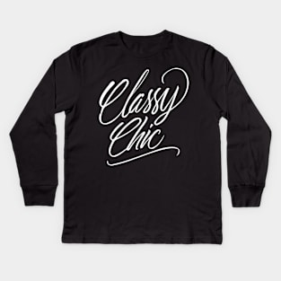 Classy Chic Handlettering White version Kids Long Sleeve T-Shirt